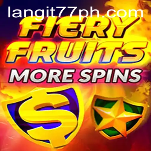 Unveiling FieryFruitsMoreSpins: A Slots Game Revolution with Langit77