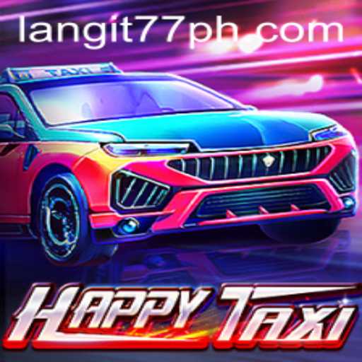 Discover the Thrills of HappyTaxi: A Unique Gaming Adventure with Langit77