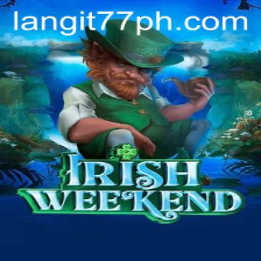 Discover the Thrilling World of IrishWeekend and the Excitement of Langit77