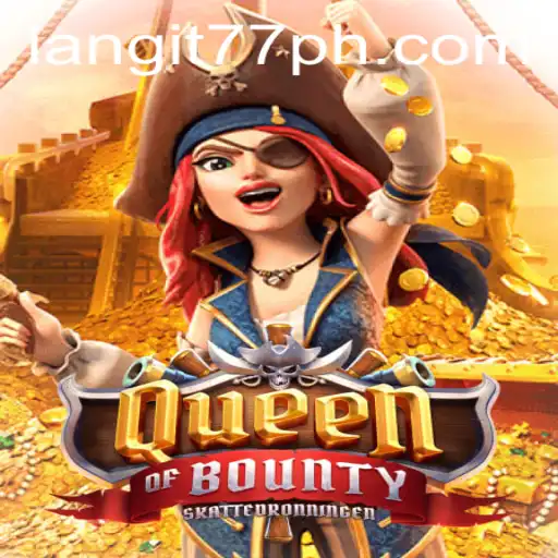 Unveiling the Thrills of QueenofBounty: A Journey Through Adventure and Strategy