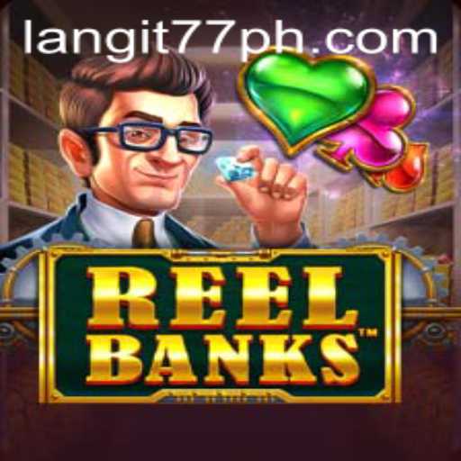 Exploring ReelBanks: A Dive into Modern Gaming with Langit77